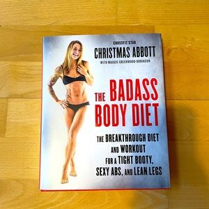 The Badass Body Diet by Christmas Abbott